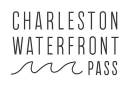CHARLESTON WATERFRONT PASS trademark