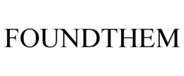 FOUNDTHEM trademark