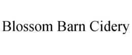 BLOSSOM BARN CIDERY trademark