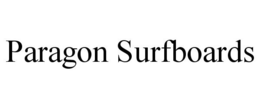 PARAGON SURFBOARDS trademark