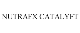 NUTRAFX CATALYFT trademark