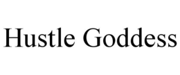 HUSTLE GODDESS trademark