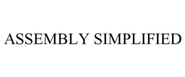 ASSEMBLY SIMPLIFIED trademark