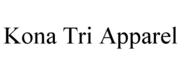 KONA TRI APPAREL trademark