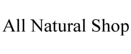 ALL NATURAL SHOP trademark