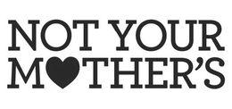 NOT YOUR MTHER'S trademark