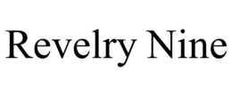 REVELRY NINE trademark
