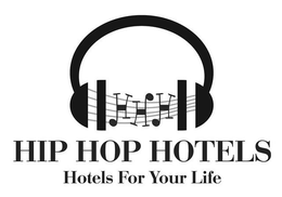 HHH HIP HOP HOTELS HOTELS FOR YOUR LIFE trademark