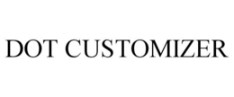 DOT CUSTOMIZER trademark