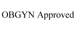 OBGYN APPROVED trademark