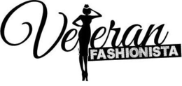 VETERAN FASHIONISTA trademark