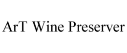 ART WINE PRESERVER trademark