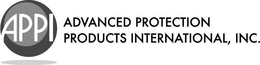 APPI ADVANCED PROTECTION PRODUCTS INTERNATIONAL trademark