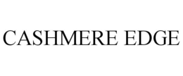 CASHMERE EDGE trademark