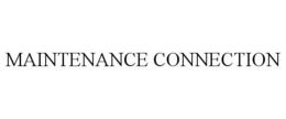 MAINTENANCE CONNECTION trademark