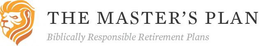 THE MASTER'S PLAN BIBLICALLY RESPONSIBLERETIREMENT PLANS trademark