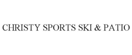CHRISTY SPORTS SKI & PATIO trademark