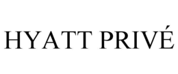 HYATT PRIVÉ trademark