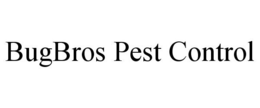 BUGBROS PEST CONTROL trademark