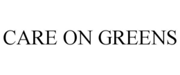 CARE ON GREENS trademark