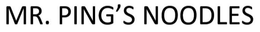 MR. PING'S NOODLES trademark