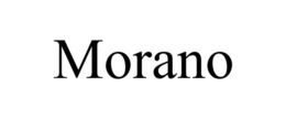 MORANO trademark