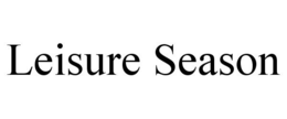 LEISURE SEASON trademark
