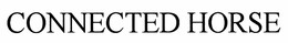 CONNECTED HORSE trademark