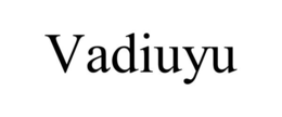 VADIUYU trademark