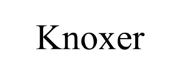 KNOXER trademark