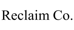 RECLAIM CO. trademark