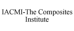 IACMI-THE COMPOSITES INSTITUTE trademark