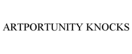 ARTPORTUNITY KNOCKS trademark