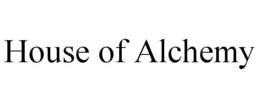 HOUSE OF ALCHEMY trademark