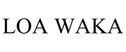 LOA WAKA trademark
