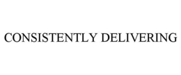 CONSISTENTLY DELIVERING trademark