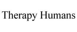 THERAPY HUMANS trademark