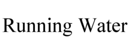 RUNNING WATER trademark