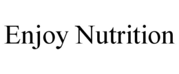 ENJOY NUTRITION trademark