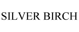SILVER BIRCH trademark