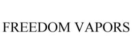 FREEDOM VAPORS trademark