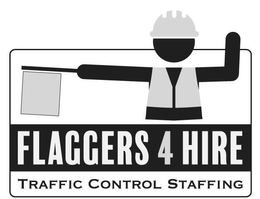 FLAGGERS 4 HIRE TRAFFIC CONTROL STAFFING trademark