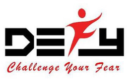 DEFY CHALLENGE YOUR FEAR trademark