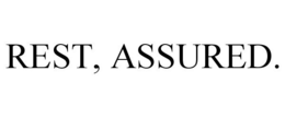 REST, ASSURED. trademark