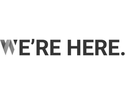 WE'RE HERE. trademark