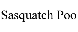 SASQUATCH POO trademark