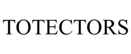 TOTECTORS trademark