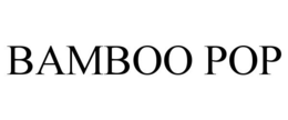 BAMBOO POP trademark