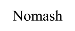 NOMASH trademark