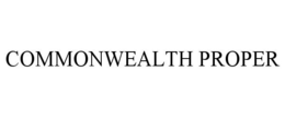 COMMONWEALTH PROPER trademark